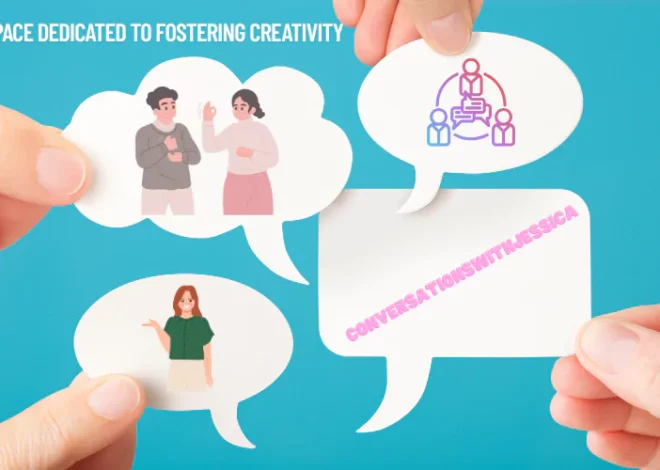 Space Dedicated to Fostering Creativity Conversationswithjessica