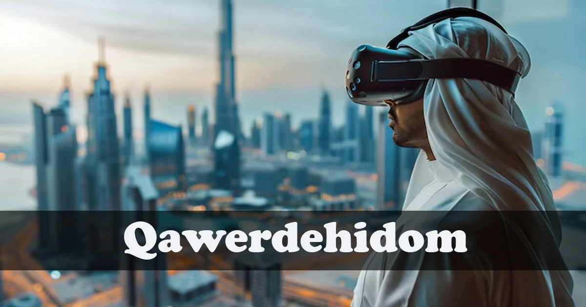 What is Qawerdehidom?